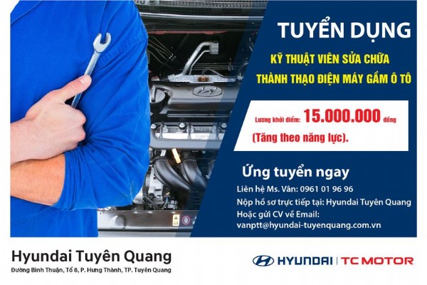 HYUNDAI TUYÊN QUANG THÔNG BÁO TUYỂN DỤNG