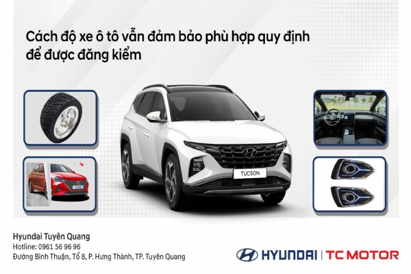 CÁCH ĐỘ XE Ô TÔ VẪN ĐẢM BẢO PHÙ HỢP QUY ĐỊNH ĐỂ ĐƯỢC ĐĂNG KIỂM