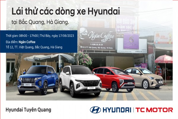 LÁI THỬ CÁC DÒNG XE HYUNDAI