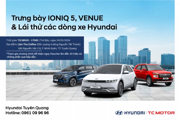 Trưng bày IONIQ 5, VENUE & lái thử các dòng xe Hyundai